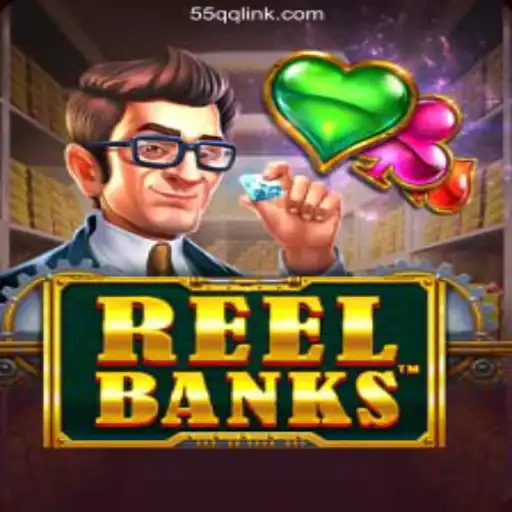 Exploring the Exciting World of ReelBanks on 55QQ.COM platform-Oficial Slots Brasil #1