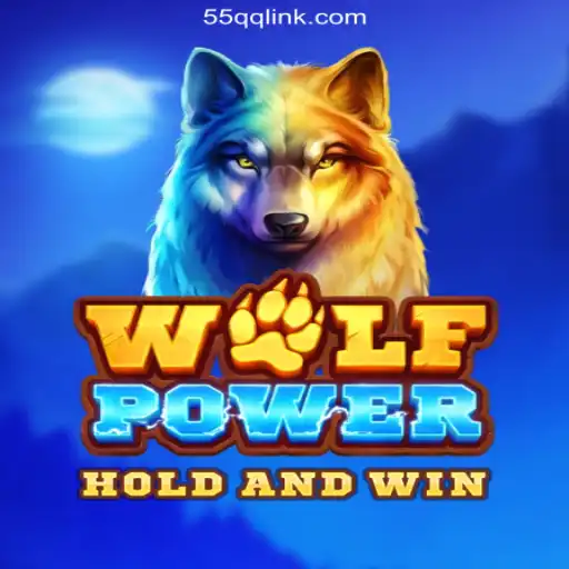 Unlock the Excitement: Exploring WolfPower on 55QQ.COM Platform-Oficial Slots Brasil #1